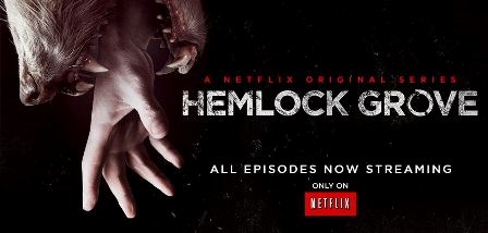 Netflix Original Series - Hemlock Grove